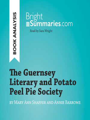 cover image of The Guernsey Literary and Potato Peel Pie Society by Mary Ann Shaffer and Annie Barrows (Book Analysis)